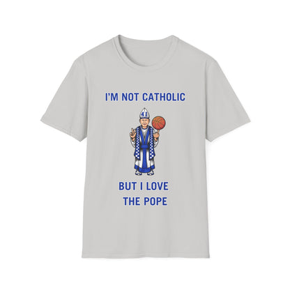 I Love the Pope in Black, Gray, Blue or White Unisex Softstyle T-Shirt - BBN Loves Our Coach!